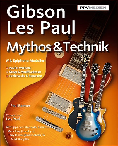 Gibson Les Paul - Mythos und Technik